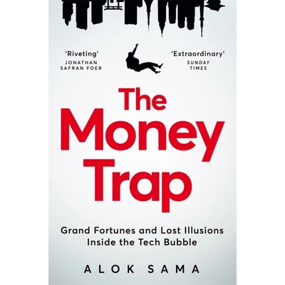The Money Trap - Alok Sama
