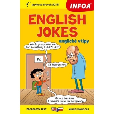 Anglické vtipy / English Jokes - Zrcadlová četba (A2-B1) Ing. Stanislav Soják-INFOA