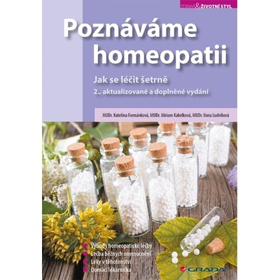 Poznáváme homeopatii - Kateřina Formánková, Miriam Kabelková, Ilona Ludvíková