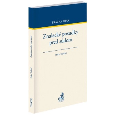 Znalecké posudky pred súdom - Jozef Tinka Dušan Kešický