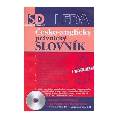 Česko-anglický právnický slovník s vysvětlivky-CD ROM LEDA spol.s r.o. – Hledejceny.cz