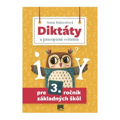 Diktáty a pravopisné cvičenia pre 3. ročník základných škôl, 2. vydanie