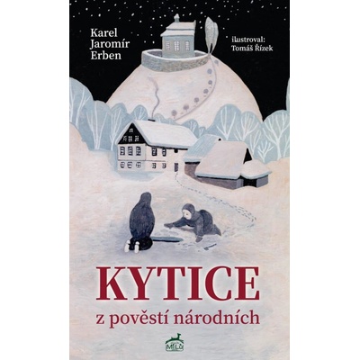 Kytice z pověstí národních - Erben Karel Jaromír – Hledejceny.cz