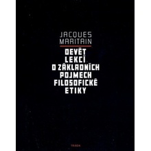 Devět lekcí o základních pojmech filosofické etiky