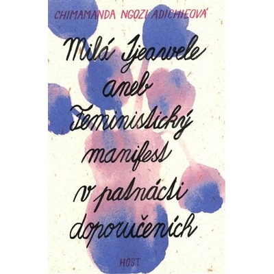 Milá Ijeawele aneb Feministický manifest v patnácti doporučeních