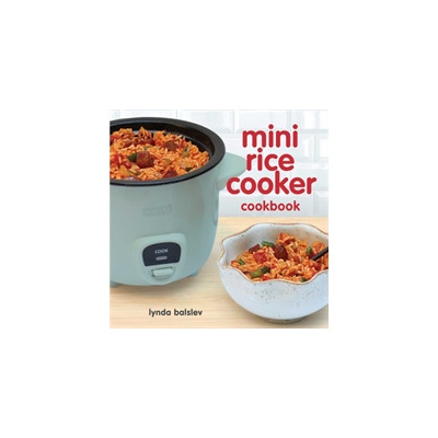 Mini Rice Cooker Cookbook Balslev LyndaPaperback