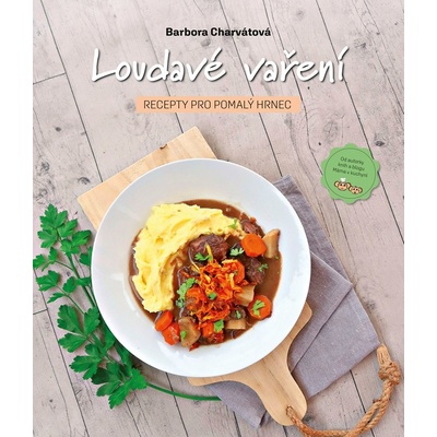 Loudavé vaření: Recepty pro pomalý hrnec CPRESS