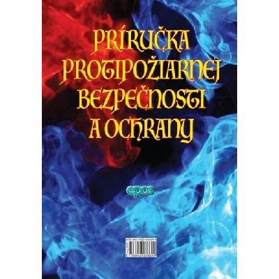 Príručka protipožiarnej bezpečnosti a ochrany