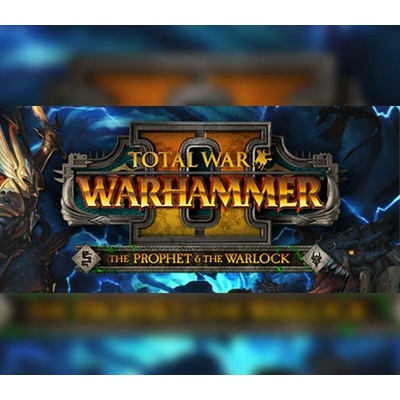 Total War: Warhammer 2 - The Prophet and the Warlock