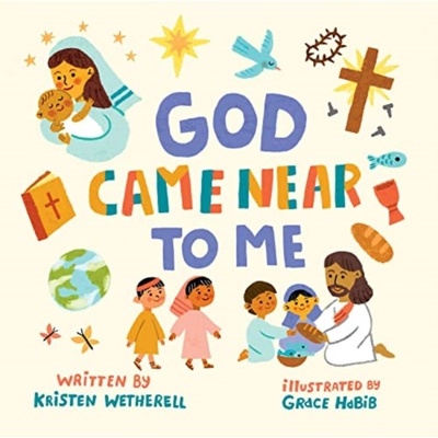 God Came Near to Me - Wetherell Kristen