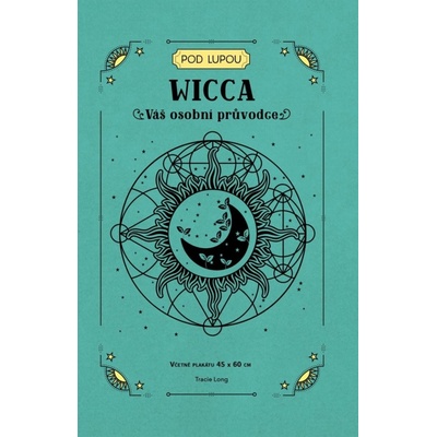 Wicca - Váš osobní průvodce