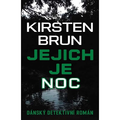 Noc je jejich - Brun Kirsten