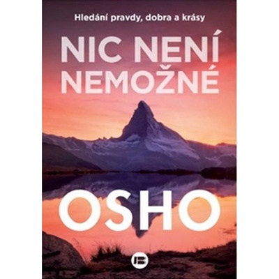 Nic není nemožné - Osho – Hledejceny.cz