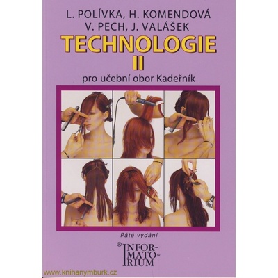 Technologie II pro učební obor Kadeřník - Polívka L., Komendová H., Pech V.