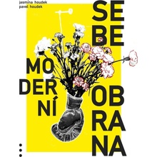 Moderní sebeobrana - Houdek Pavel, Houdek Jasmína