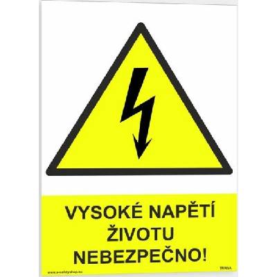 Traiva s.r.o Vysoké napětí, životu nebezpečno! Verze: Plast 210 x 297 mm (A4) tl. 0.5 mm - Kód: 01426