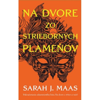 Na dvore zo strieborných plameňov - Sarah J. Maas – Hledejceny.cz