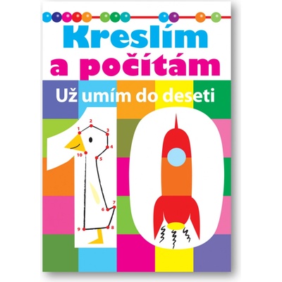 Kreslím a počítám - Už umím do deseti – Hledejceny.cz