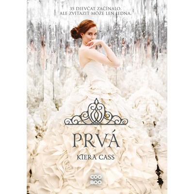 Prvá - Kiera Cass – Hledejceny.cz