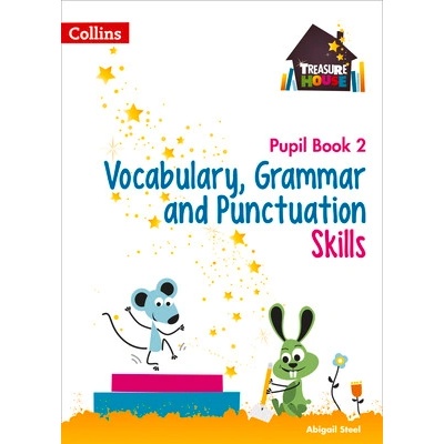 Vocabulary, Grammar and Punctuation Skills Pupil Book 2 (Treasure House)