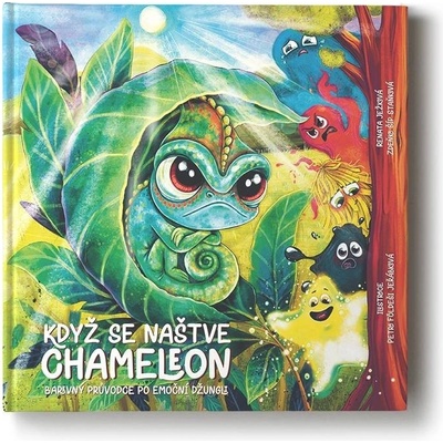 Když se naštve chameleon - Renata Ježková, Zdeňka Šíp Staňková