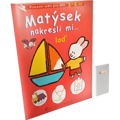 Matýsek nakresli mi … loď - Yves Got – Hledejceny.cz