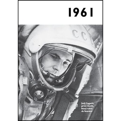 Jaké to tenkrát bylo aneb Co se stalo v roce, kdy jste se narodili 1961