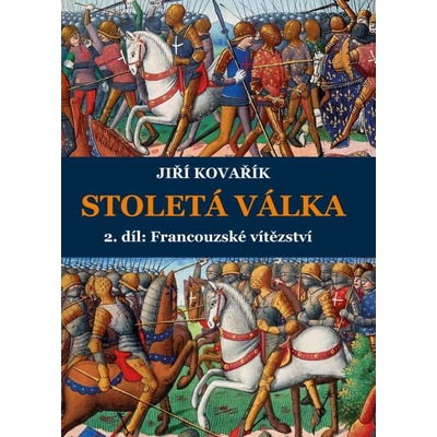 Stoletá válka 2. díl: Francouzské vítězství