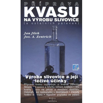 Příprava kvasu na výrobu slivovice - a ostatních pálenek – Hledejceny.cz