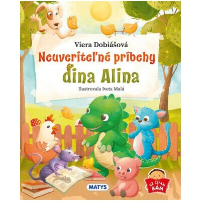Neuveriteľné príbehy dina Alina - Viera Dobiášová – Hledejceny.cz