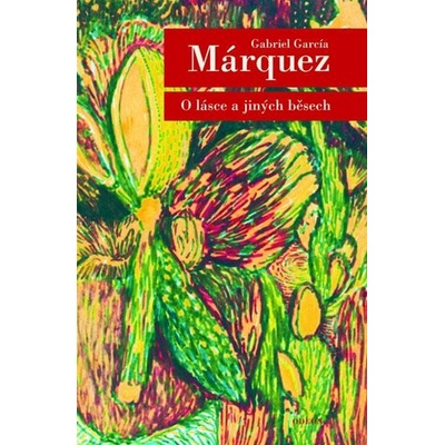 O lásce a jiných běsech - Gabriel José García Márquez