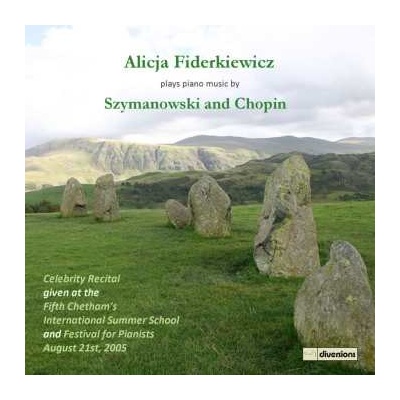 Alicja Fiderkiewicz - Plays Piano Music By Chopin & Szymanowski CD – Hledejceny.cz
