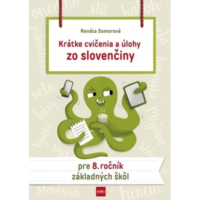 Krátke cvičenia a úlohy zo slovenčiny pre 8. ročník ZŠ – Hledejceny.cz