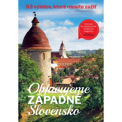 Objavujeme západné Slovensko