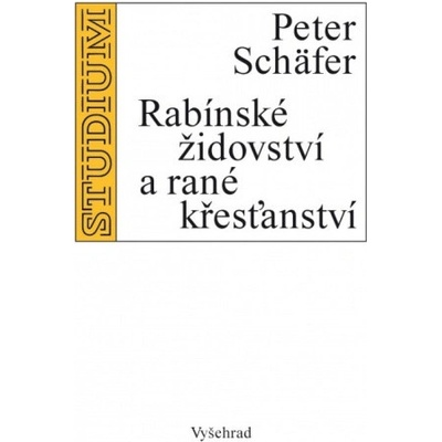 Rabínské židovství a rané křesťanství Vyšehrad