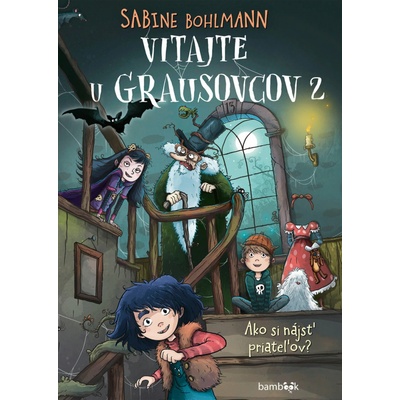 Vitajte u Grausovcov 2 - Sabine Bohlmann
