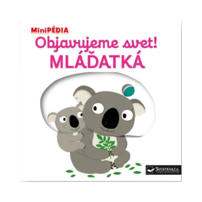 Objavujeme svet! Mláďatká - Nathalie Choux – Hledejceny.cz