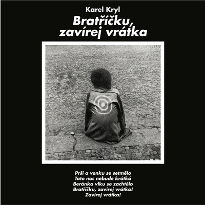 Karel Kryl - Bratříčku, zavírej vrátka CD – Hledejceny.cz