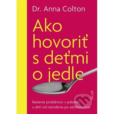 Ako hovoriť s deťmi o jedle