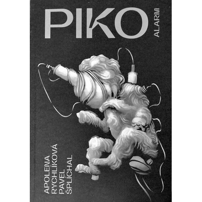 Piko - Apolena Rychlíková, Pavel Šplíchal, Tomáš Motal ilustrátor