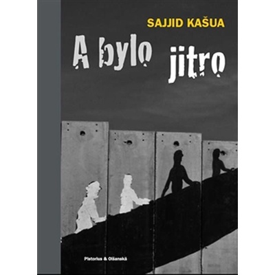 A bylo jitro - Sajjid Kašua