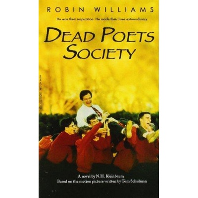 Dead Poets Society. Der Club der toten Dichter, englische Ausgabe - Kleinbaum, Nancy H.