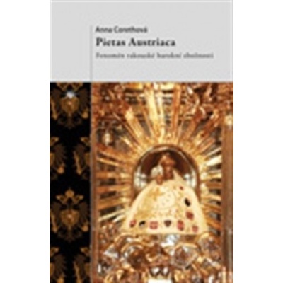 Pietas Austriaca - Anna Corethová