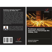 Punktowe spawanie laserowe z transmisja dla PMMA, PVC