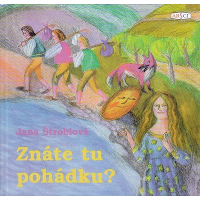 Znáte tu pohádku? – Štroblová Jana – Hledejceny.cz