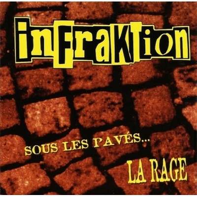 Infraktion: Sous Les Pavés... La Rage LP – Hledejceny.cz
