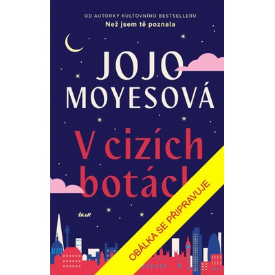 V cizích botách, 2. vydání - Jojo Moyes