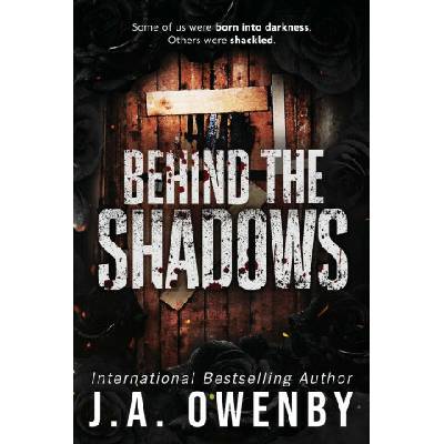 Behind the Shadows