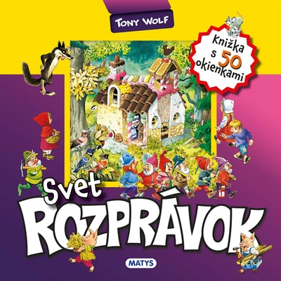 Svet rozprávok - Tony Wolf ilustrátor