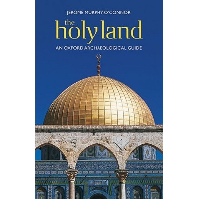 The Holy Land - Jerome Murphy-O'Connor